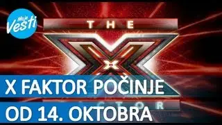 X Factor Srbija od 14. oktobra
