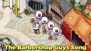 Cuphead | Barbershop Guys / Secret Song