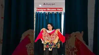 Amazon Designer Blouses Haul|Blouses Haul😍|#shorts#blouse#designerblouse#blousehaul#amazon#festival
