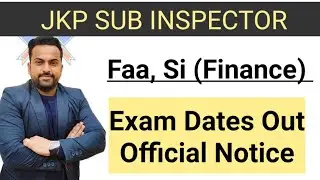 JKSSB  New Exam Dates out || Jkp si, Faa, Si (Finance)  || Breaking News @CareerSuccessJammu