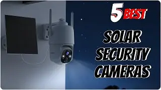 ☀️📷 Top 5 Best Solar Security Cameras (2026) &ndash; Wireless, Night Vision & Smart Home Protection!