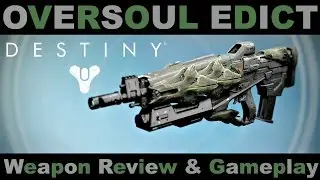 Destiny Oversoul Edict Pulse Rifle Weapon Review & Gameplay!