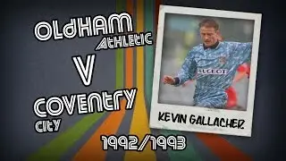 KEVIN GALLACHER - Oldham v Coventry, 92/93 | Retro Goal