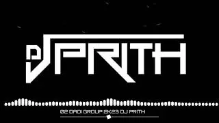 DADI GROUP 2K23 DJ PRITH KOLHAPUR 7350763299