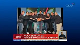 NCAA Season 97, magsisimula na sa Sabado | UB