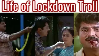 Life of Lockdown Troll - A Flashback | Tamil Troll Video | Vanakkam Makkals