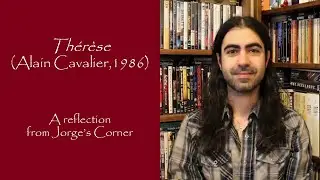 Th&eacute;r&egrave;se (Alain Cavalier, 1986) | Film Review | The Vatican's List of Great Films