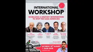 Mobilizing a Military Intervention to Stop the Gaza Genocide: Public Workshop
