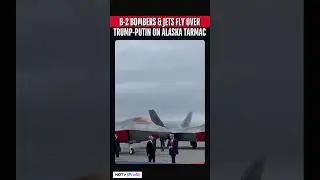 Trump's Roaring Welcome For Putin: B-2 Bombers & Jets Conduct Flyover Over Alaska Tarmac