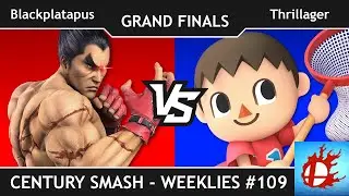 Century Smash Weeklies #109 - Blackplatapus vs Thrillager (Grand Finals)