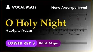 O Holy Night - Adolphe Adam | B-flat Major | Piano Accompaniment and Highlighted Lyrics