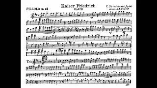 Kaiser Friedrich Marsch, Op  66 by Carl Friedemann - PICCOLO in Db