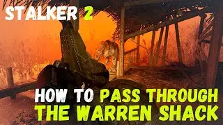 How to PASS THROUGH THE WARREN SHACK in Stalker2! #stalker2