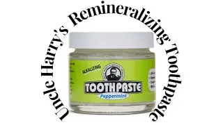 Uncle Harry's Remineralizing Toothpaste