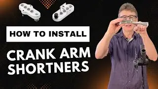 How to Install Crank Arm Shorteners