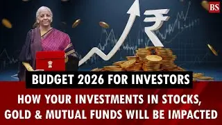 Budget 2026: What it means for your investments in stocks, gold and mutual funds | Share market