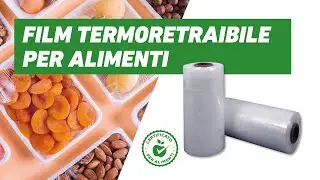 Film Termoretraibile per Confezioni Alimentari