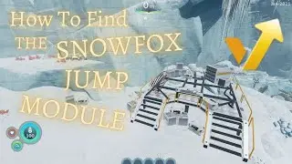 How To Find The SNOWFOX JUMP MODULE || Subnautica Below Zero