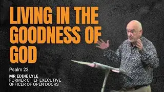 Living In the Goodness of God | 9 Nov 2025