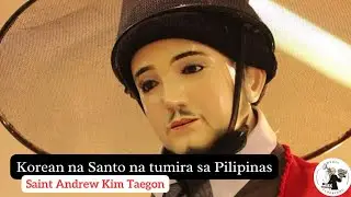 Saint Andrew Kim Taegon | San Andres Kim Taegon | Lolomboy Bocaue Bulacan