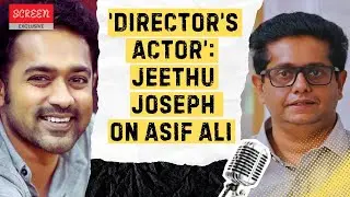 Jeethu Joseph Praises Asif Ali, Calling Him A True Director&rsquo;s Actor In Their Collaborations | Screen