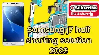 samsung j7 half shorting solution 2023