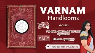 Varnam Handlooms - Clearance Sale // PVP Mall - Jamuna Jyoti Road, Vijayawada // Ph.No.8522094379