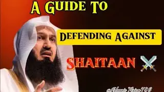Protecting your light :A guide to defending against Shaitaan ⚔️ |Mufti Menk speech 🌟| Islamic status