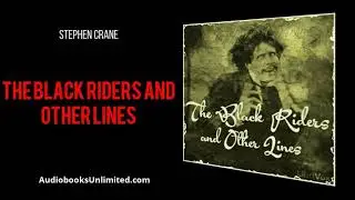 The Black Riders and Other Lines Audiobook