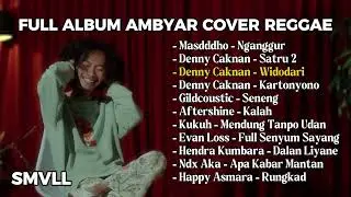 Reggae Cover Lagu Jawa Hits -SMVLL -  NOSTALGIA 2020