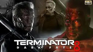 Terminator 8 Dark Fate- Movie Review