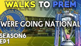 WE'RE GOING NATIONAL | FM20 | King's Lynn Town | Football Manager 2020 |Walks to Prem | S6 EP1