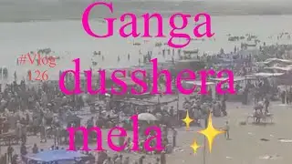 Ganga dusshera Mela ✨❤️(In bithoor pathar ghat ) @laxmibajpai999