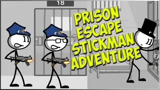 Prison Escape Stickman Adventure - Угарные Приключения СТИКМЕНА Побег из ТЮРЬМЫ!