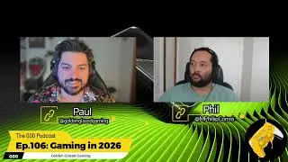 The GGG Podcast Ep.106: Gaming in 2026