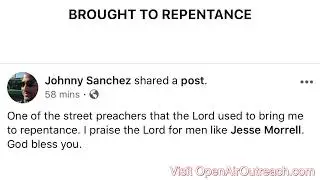 Proof Street Preaching Works! Testimonies of Effective Open-Air Preaching | Jesse Morrell&rsquo;s Ministry