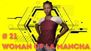 Cyberpunk 2077 - Woman of La Mancha - Gigs