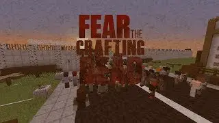 Fear The Crafting Dead ~ 