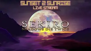 More Deaths and Demons | Sunset 2 Sunrise