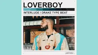 [FREE] Drake Sample Type Beat 2021 - Lover Boy Interlude