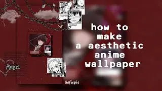 ⚘ ˏ` how to make aesthetic anime wallpaper in picsart
