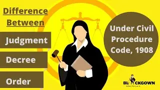 Difference Between Judgment, Decree and Order Under CPC | Civil Procedure Code, 1908 | In Hindi