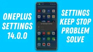 OnePlus Setting 14.0.0 Keeps Stopping Problem Solve