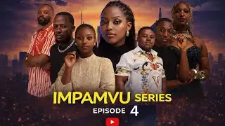 IMPAMVU SERIES || EPISODE 4 || NYAMPINGA ARI GUCURA IKI KURI BABOU NA ALAN 😳😳?