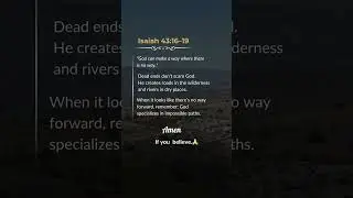 God Makes a Way When There Is No Way | Isaiah 43:16&ndash;19