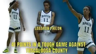 LABARON PHILON DROPS 41 POINTS VS TOUGH TUSCALOOSA COUNTY TEAM