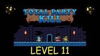 Total Party Kill Level 11 - Android iOS - Walkthrough and Gameplay