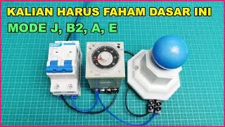 FUNGSI MODE A, B2, J, E, PADA TIMER OMRON H3CR-A8