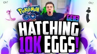 Pokemon Go - Hatching Gen 3 10K EGGS! (NEW POKEMON + SHINY DRATINI?!?!?)
