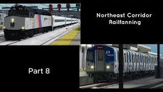 Northeast Corridor Railfanning (Part 8)